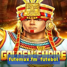 futemax.fm futebol ao vivo